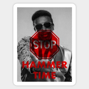 Stop. Hammer Time. Sticker